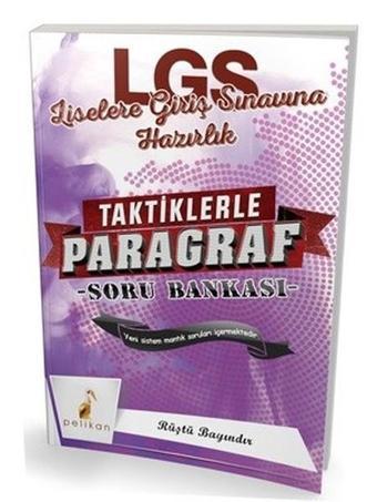 LGS Taktiklerle Paragraf Soru Banka - Rüştü Bayındır - Pelikan Yayınları