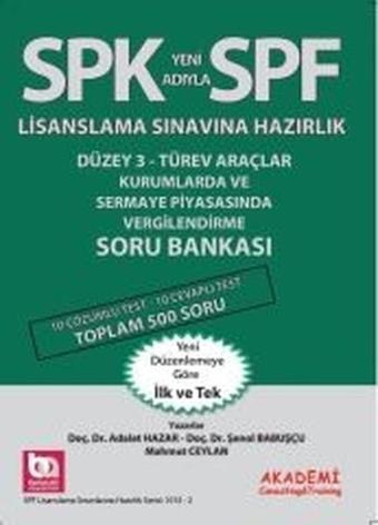 SPK-SPF Düzey 3-Türev Araçlar Kurumlarda ve Sermaye Piyasasında Vergilendirme Soru Bankası - Şenol Babuşcu - Akademi Consulting