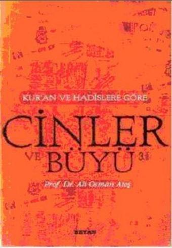 Kur'an ve Hadislere Göre Cinler-Büyü - Beyan Yayınları