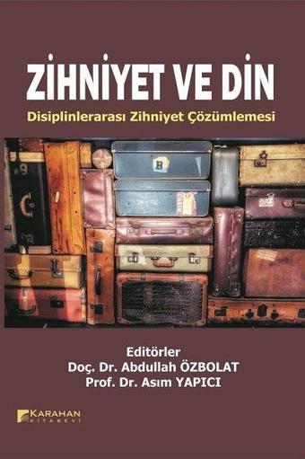 Zihniyet ve Din - Kolektif  - Karahan Kitabevi