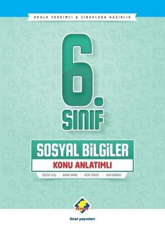 6.Sınıf Sosyal Bilgiler Konu Anlatımlı - Burak Yaman - Final Yayıncılık