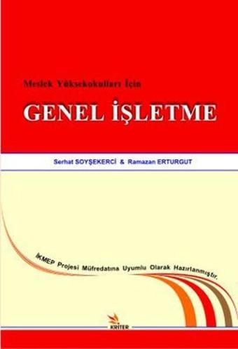 Meslek Yüksekokulları İçin Genel İşletme - Ramazan Erturgut - Kriter