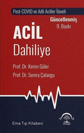 Acil Dahiliye - Kerim Güler - Ema Tıp Kitabevi