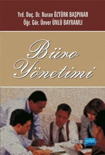 Büro Yönetimi - Nuran Öztürk Başpınar - Nobel Akademik Yayıncılık