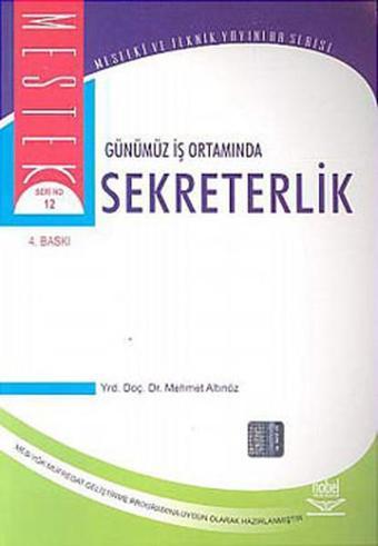 Günümüz İş Ortamında Sekreterlik  - Mehmet Altınöz - Nobel Akademik Yayıncılık