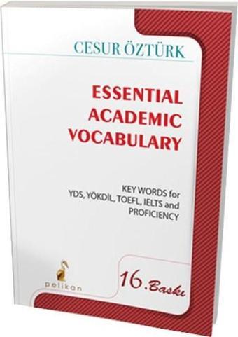 Essential Academic Vocabulary - Cesur Öztürk - Pelikan Yayınları