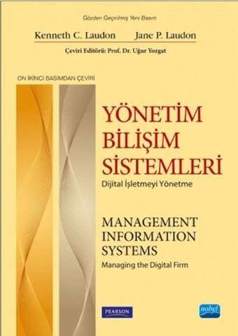 Yönetim Bilişim Sistemleri - Dijital İşletmeyi Yönetme - Kolektif  - Nobel Akademik Yayıncılık