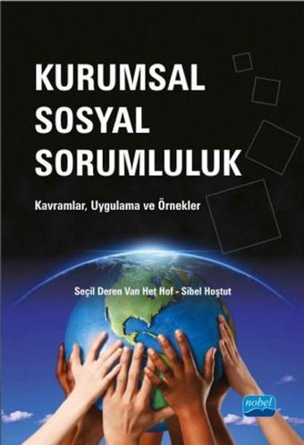 Kurumsal Sosyal Sorumluluk - Sibel Hoştut - Nobel Akademik Yayıncılık