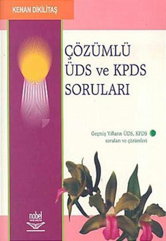 Çözümlü ÜDS ve KPDS Soruları - Kolektif  - Nobel Akademik Yayıncılık