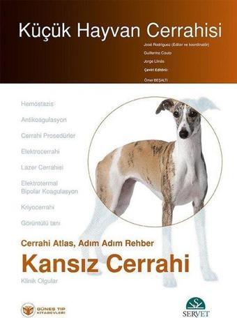 Küçük Hayvan Cerrahisi-Kansız Cerrahi DVD'li - Güneş Tıp Kitabevleri