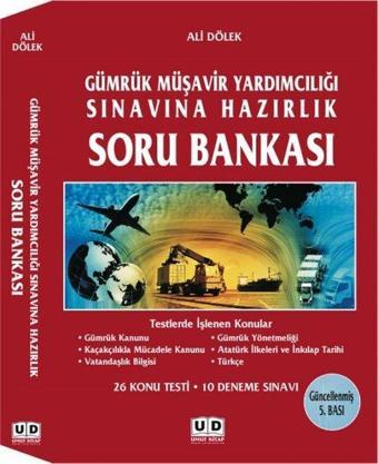 Gümrük Müşavirliği Sınavına Hazırlık Soru Bankası - Ali Dölek - Umut Kitap Basım Yayın Dağıtım