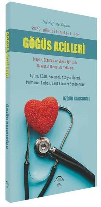 Göğüs Acilleri - Özgür Karcıoğlu - Ema Tıp Kitabevi