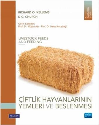 Çiftlik Hayvanlarının Yemleri ve Beslenmesi - D.C Church - Nobel Akademik Yayıncılık