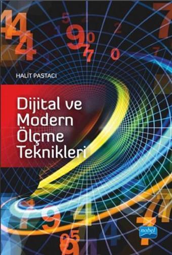 Dijital ve Modern Ölçme Teknikleri - Halit Pastacı - Nobel Akademik Yayıncılık
