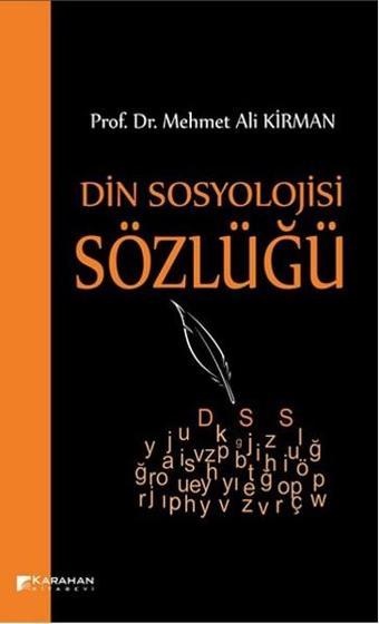 Din Sosyolojisi Sözlüğü - Mehmet Ali Kirman - Karahan Kitabevi