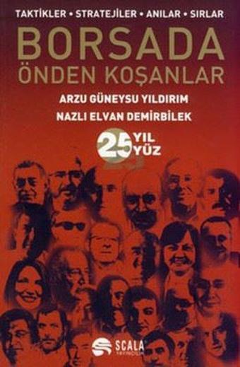 Borsada Önden Koşanlar - Scala Yayıncılık
