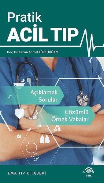 2020 Pratik Acil Tıp - Kenan Ahmet Türkdoğan - Ema Tıp Kitabevi