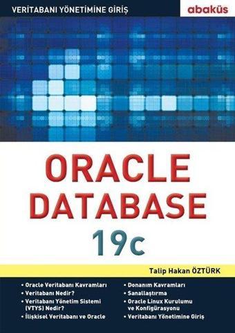 Yeni Başlayanlar için Oracle Database 19c-Veritabanı Yönetimine Giriş - Talip Hakan Öztürk - Abaküs Kitap