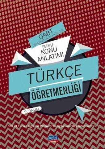 ÖABT Türkçe Öğretmenliği-Öğretmenlik Alan Bilgisi-Detaylı Konu Anlatımı - Kolektif  - Nobel Sınav