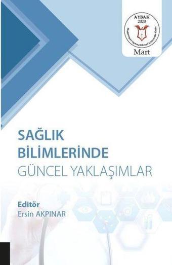 Sağlık Bilimlerinde Güncel Yaklaşımlar - Akademisyen Kitabevi