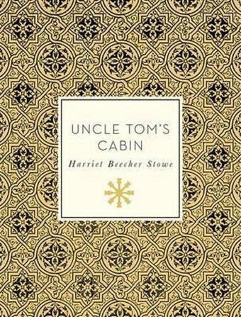 Uncle Tom's Cabin (Knickerbocker Classics) - Harriet Beecher Stowe - Quarto Publishing