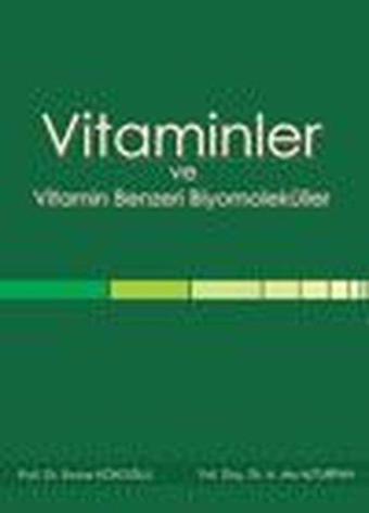 Vitaminler ve Vitamin Benzeri Biyomoleküller - Kolektif  - Nobel Tıp Kitabevleri