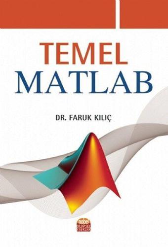 Temel Matlab - Faruk Kılıç - Nobel Bilimsel Eserler