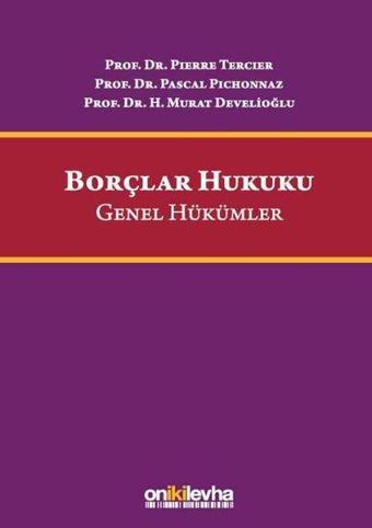 Borçlar Hukuku Genel Hükümler - Hüseyin Murat Develioğlu - On İki Levha Yayıncılık