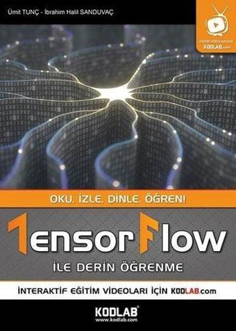 Tensorflow ile Derin Öğrenme - Ümit Tunç - Kodlab