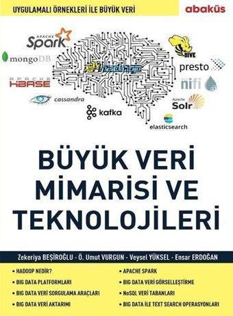 Büyük Veri Mimarisi ve En Önemli Teknolojileri - Özgür Umut Vurgun - Abaküs Kitap
