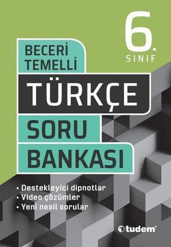 6.Sınıf Türkçe Beceri Temelli Soru Bankası - Kolektif  - Tudem Yayınları - Ders Kitapları