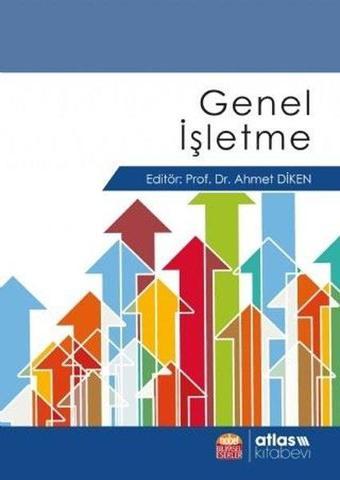 Genel İşletme - Ahmet Diken - Nobel Bilimsel Eserler
