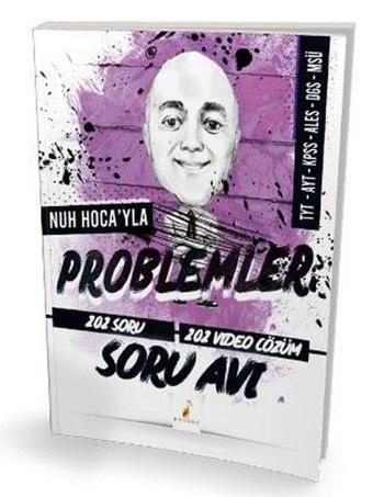 Nuh Hocayla Problemler Soru Avı - 202 Soru - Nuh Hellagün - Pelikan Yayınları