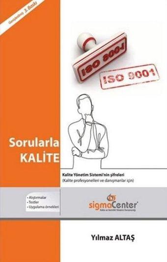 Sorularla Kalite - Yılmaz Altaş - Sigma Center