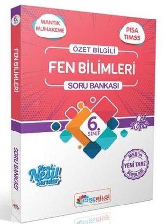 6. Sınıf Fen Bilimleri Özet Bilgili Soru Bankası  - Kolektif  - Köşebilgi Yayınları