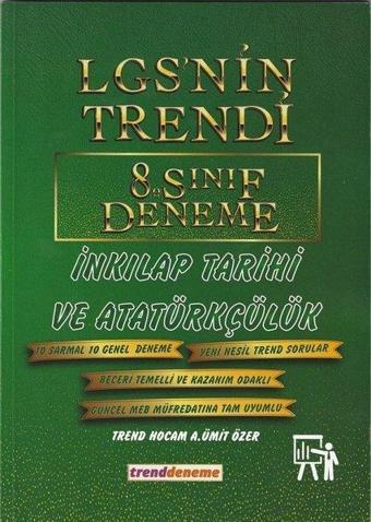 8. Sınıf LGS İnkılap Tarihi ve Atatürkçülük LGSnin Trendi 10 Deneme - A. Ümit Özer - Trend Akademi