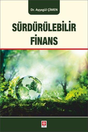 Sürdürülebilir Finans - Ayşegül Çimen - Ekin Basım Yayın