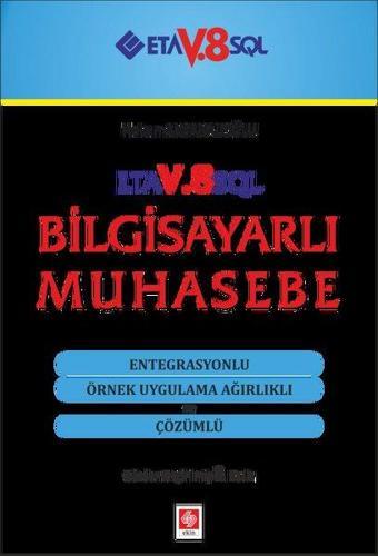 ETA V.8 SQL Bilgisayarlı Muhasebe - Hakan Aksakaloğlu - Ekin Basım Yayın