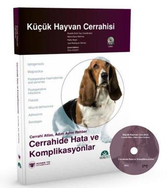 Küçük Hayvan Cerrahisi - Cerrahide Hata ve Komplikasyonlar - Güneş Tıp Kitabevleri