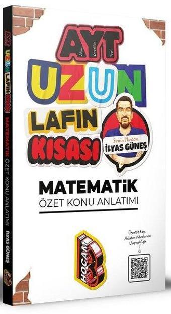 2021 AYT Uzun Lafın Kısası Matematik Özet Konu Anlatımı - İlyas Güneş - Benim Hocam Yayınları