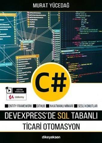 C# ile DevExpress'de SQL Tabanlı Ticari Otomasyon - Murat Yücedağ - Dikeyeksen