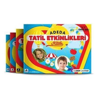 Adeda Tatil Etkinlikleri Kitabı 1.Sınıf - Osman Abalı - Adeda Yayıncılık