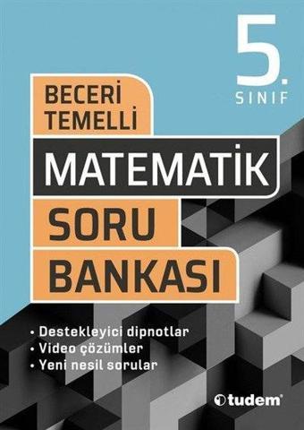 5.Sınıf Matematik Beceri Temelli Soru Bankası - Kolektif  - Tudem Yayınları - Ders Kitapları