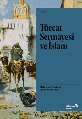 Tüccar Sermayesi ve İslam - Mahmood İbrahim  - alBaraka Yayınları