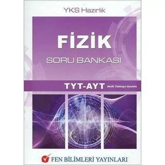 TYT AYT Fizik Soru Bankası - Kolektif  - Fen Bilimleri Yayınları