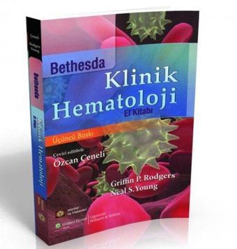 Bethesda Klinik Hematoloji El Kitabı - Özcan Çeneli - İstanbul Tıp Kitabevi