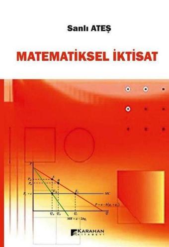 Matematiksel İktisat - Sanlı Ateş - Karahan Kitabevi