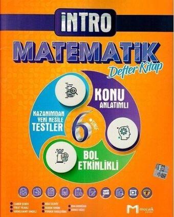 6.Sınıf Matematik İntro Defter Kitap - Kolektif  - Mozaik - Ders Kitapları