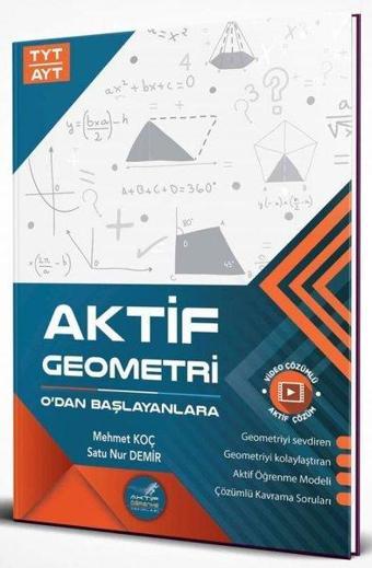 TYT AYT Geometri 0 dan Başlayanlara - Kolektif  - Aktif Öğrenme Yayınları