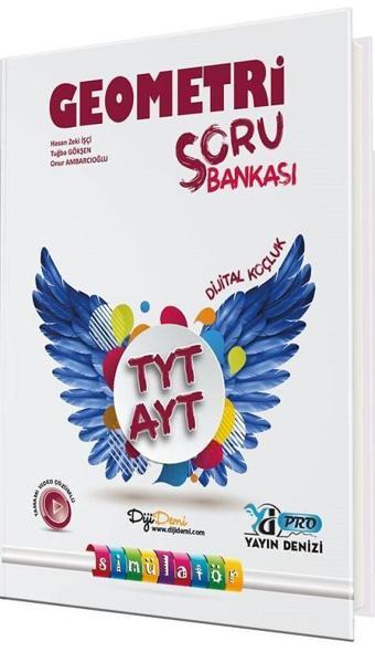 TYT - AYT Geometri Pro Soru Bankası - Kolektif  - Yayın Denizi Yayınları